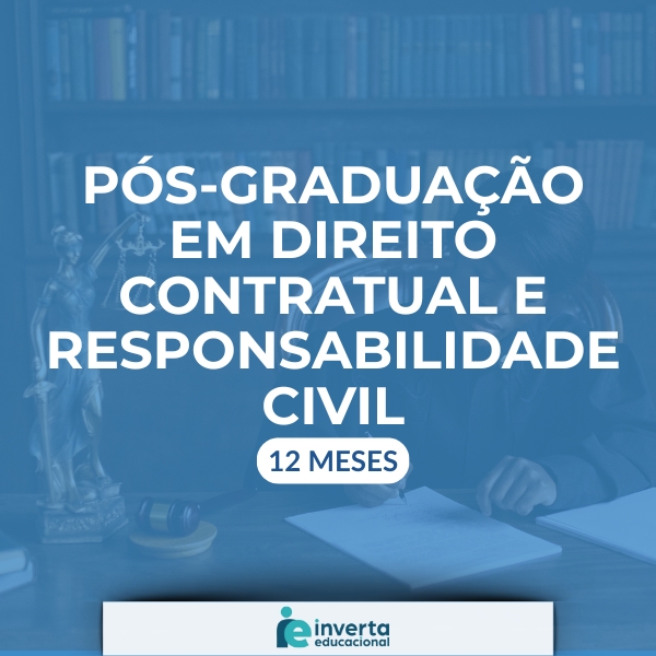 PÓS-GRADUAÇÃO EM DIREITO CONTRATUAL E RESPONSABILIDADE CIVIL-12meses
